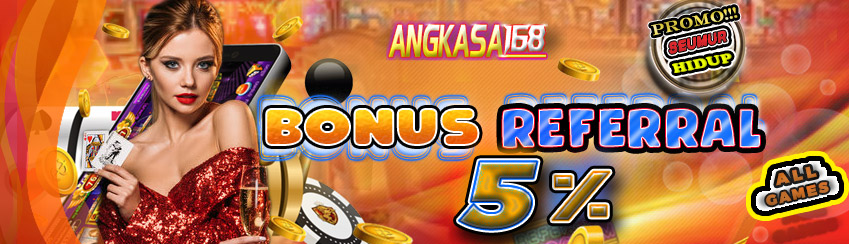 BONUS REFERRAL 5%